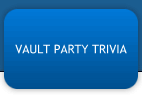 Vault Party Trivia